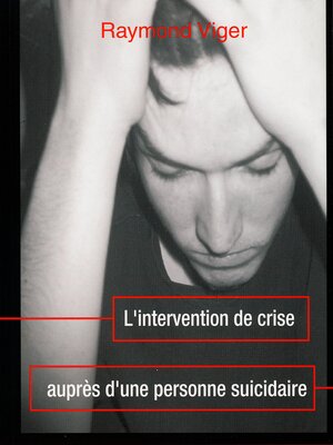 cover image of L'Intervention de crise auprès d'une personne suicidaire